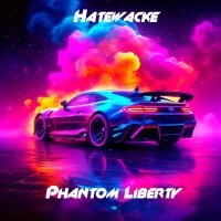 Hatewacke - Phantom Liberty