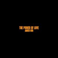 Amber Run - The Power Of Love