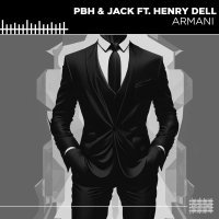 PBH & Jack, Henry Dell - Armani