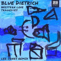 blue Dietrich - Western love tragedies