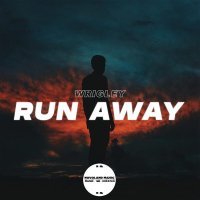 Wrigley - Run Away