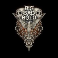 Big Bad Bold - Big Bad Bold