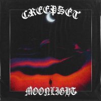 CREEPSET - MOONLIGHT