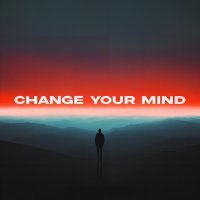 Maxun - Change Your Mind