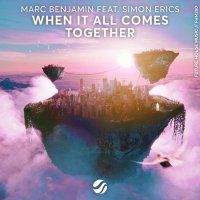 Marc Benjamin, Simon Erics - When It All Comes Together