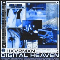 HXVRMXN - DIGITAL HEAVEN (Instrumental)