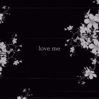 silent anthem - love me