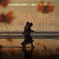 Moonlight, Alis Shuka - Another love (feat. Alis Shuka)