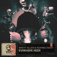 Brett Allen, Bombs Away - Everyone Nose