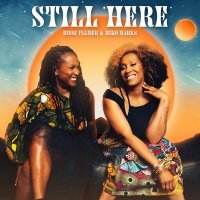 Rissi Palmer, Miko Marks - Still Here