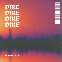 Franbroon - Dire