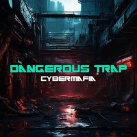CyberMafia - Dangerous Trap
