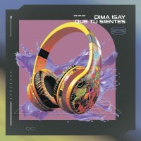 Dima Isay - Que Tú Sientes (Radio Edit)
