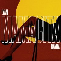 LYAN, Rayda - Mamacita