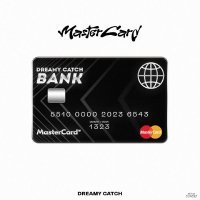 Dreamy Catch, Плага - MasterCard