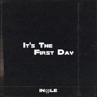 inqple - It's The First Day