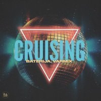 Baterija, Varmix - Cruising