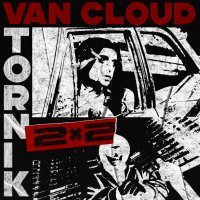 Van Cloud, Vtornik - 2x2