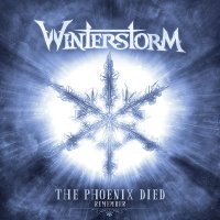 Winterstorm - The Phoenix Died (Remember)