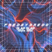 fredbydredd - Slap Slap Memphis Dance