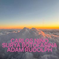 Carlos Nino, Surya Botofasina, Adam Rudolph - It's Nice and Warm, Warm Inside . . . (Live)