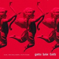 Slim, Eric Bellinger, Faith Evans - Gotta Have Faith