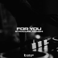 STRACURE, Kenshi - For You