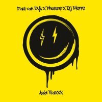 Paul van Dyk, Phuture, DJ Pierre - ACID TRAXXX