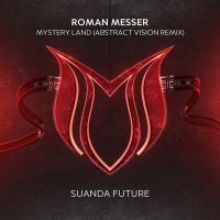 Roman Messer - Mystery Land (Abstract Vision Remix)