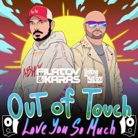 Filatov & Karas, Uniting Nations - Out of Touch (Love You So Much)