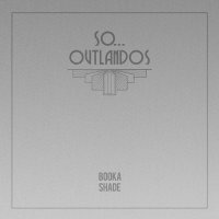 Booka Shade - Outlandos