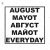 August, Mayot - Every Day