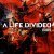 A Life Divided - Disorder