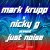 Mark Krupp, Nicky G, Jaime Arin - Just Noise