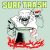 Surf Trash - Spice It Up