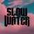 Slow Water - Follow Us