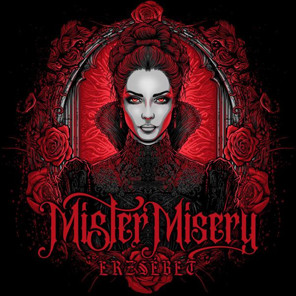 Mister Misery - Erzsébet (The Countess)